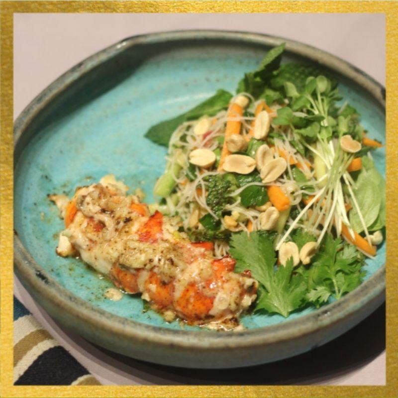 Broiled Garlic Lemon Butter Lobster Tail with Vermicelli Salad & Chili Vinaigrette
